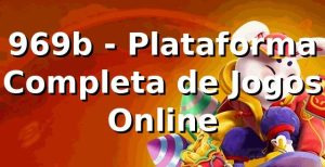 969b - Plataforma Completa de Jogos Online